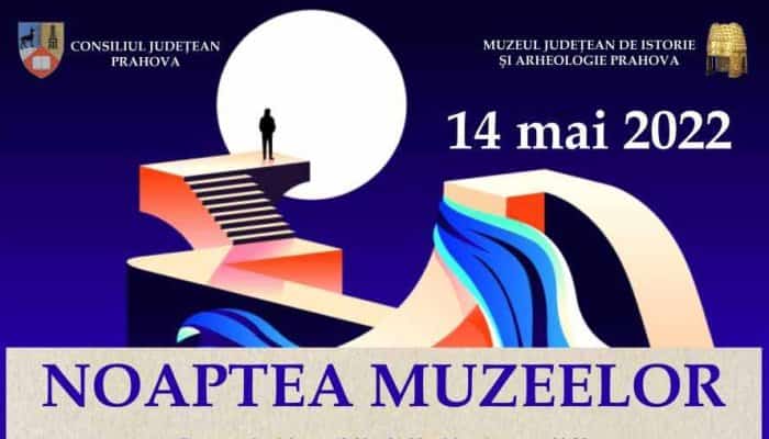 NOAPTEA MUZEELOR - EDIȚIA A 18-A - 14 MAI 2022 